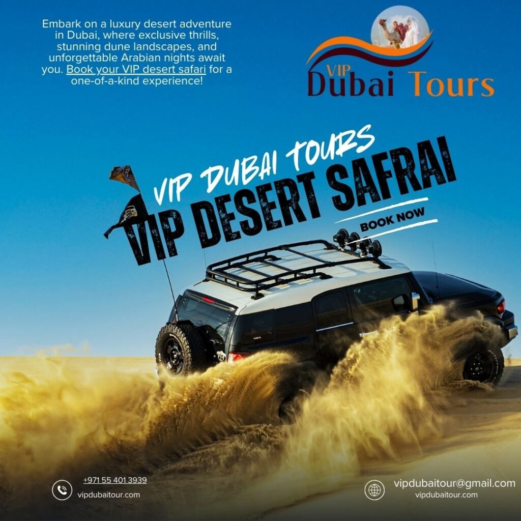 VIP Desert Safaris in Dubai